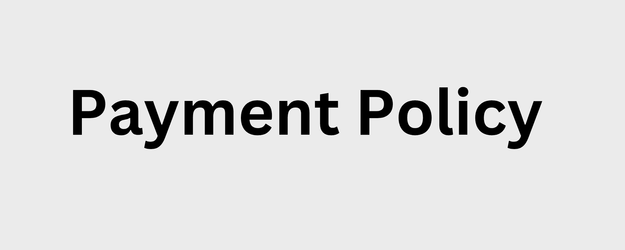 Payment policy