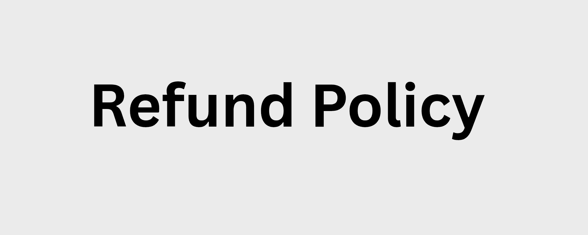 Refund Policy